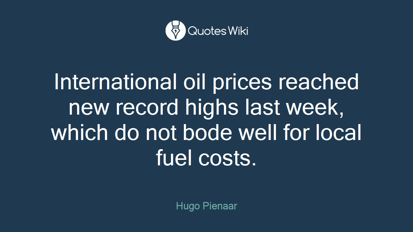 International oil prices reached new record highs last week, which do not bode well for local fuel costs.
