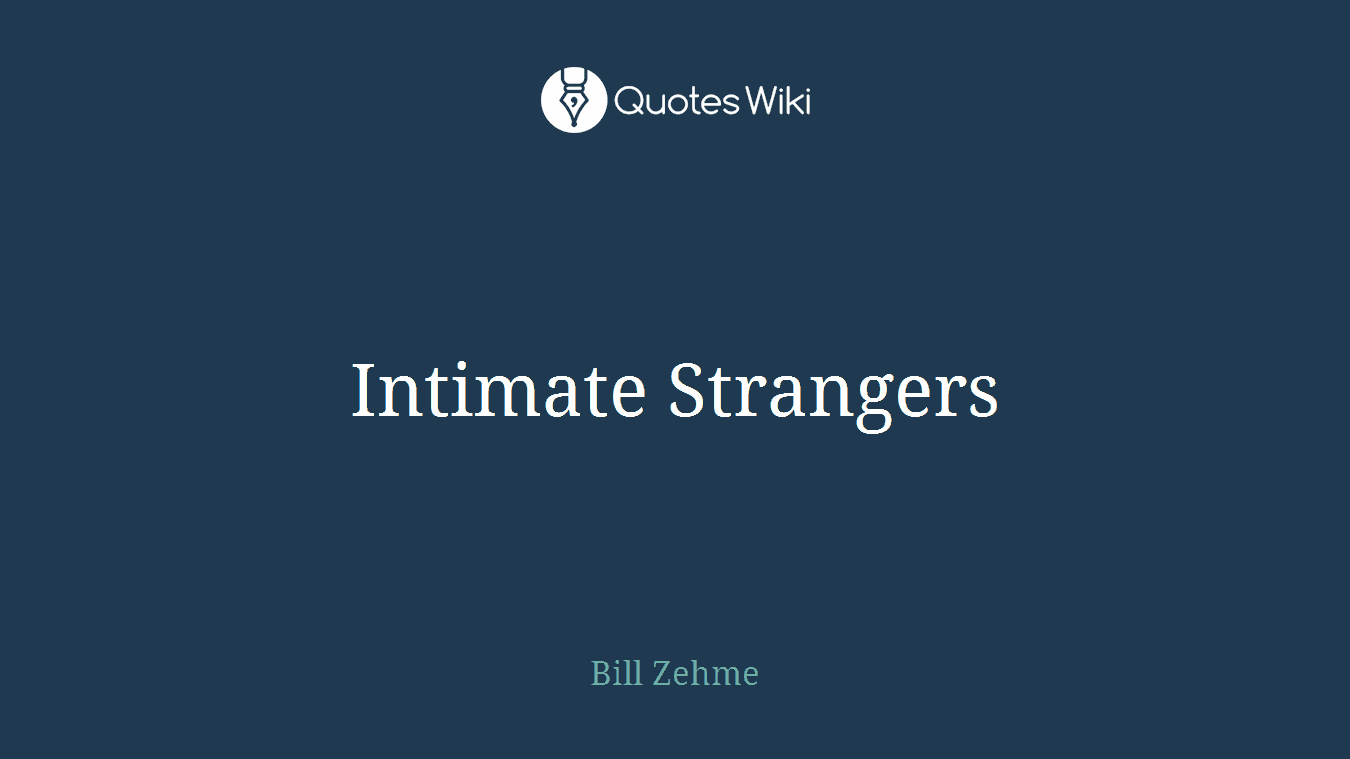 Intimate Strangers