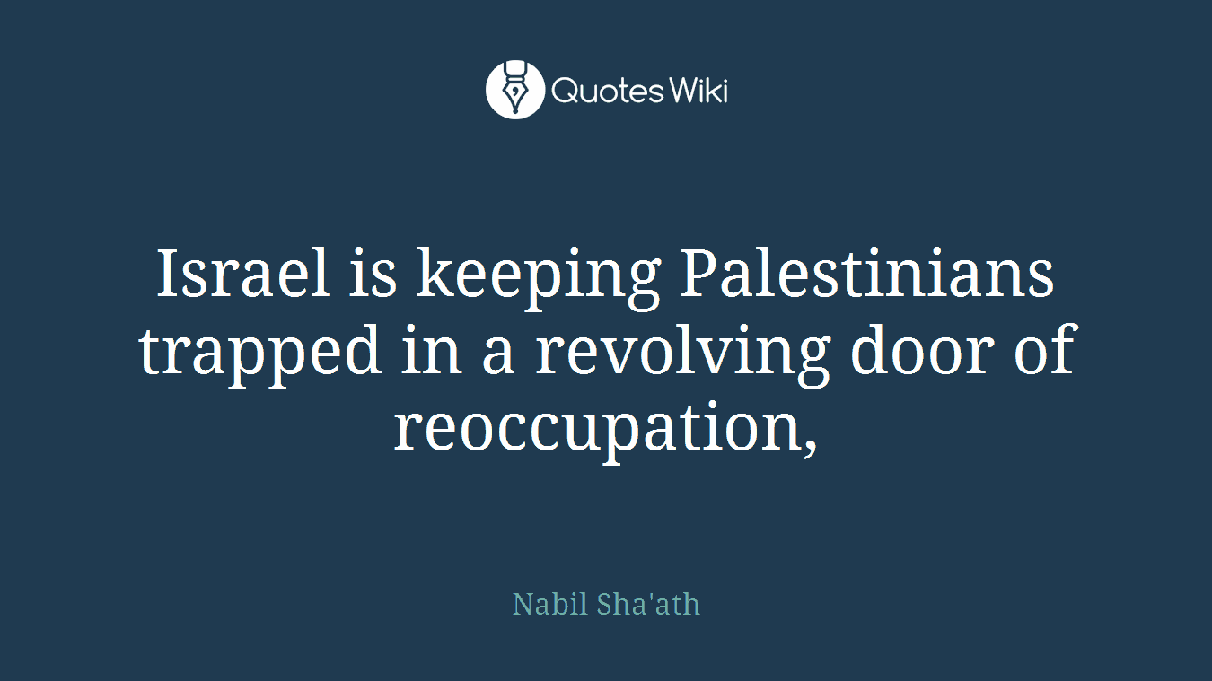Israel is keeping Palestinians trapped in a revolving door of reoccupation,