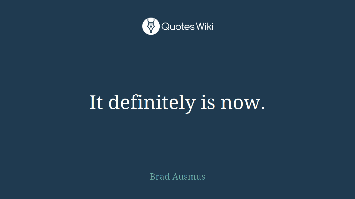 It definitely is now.