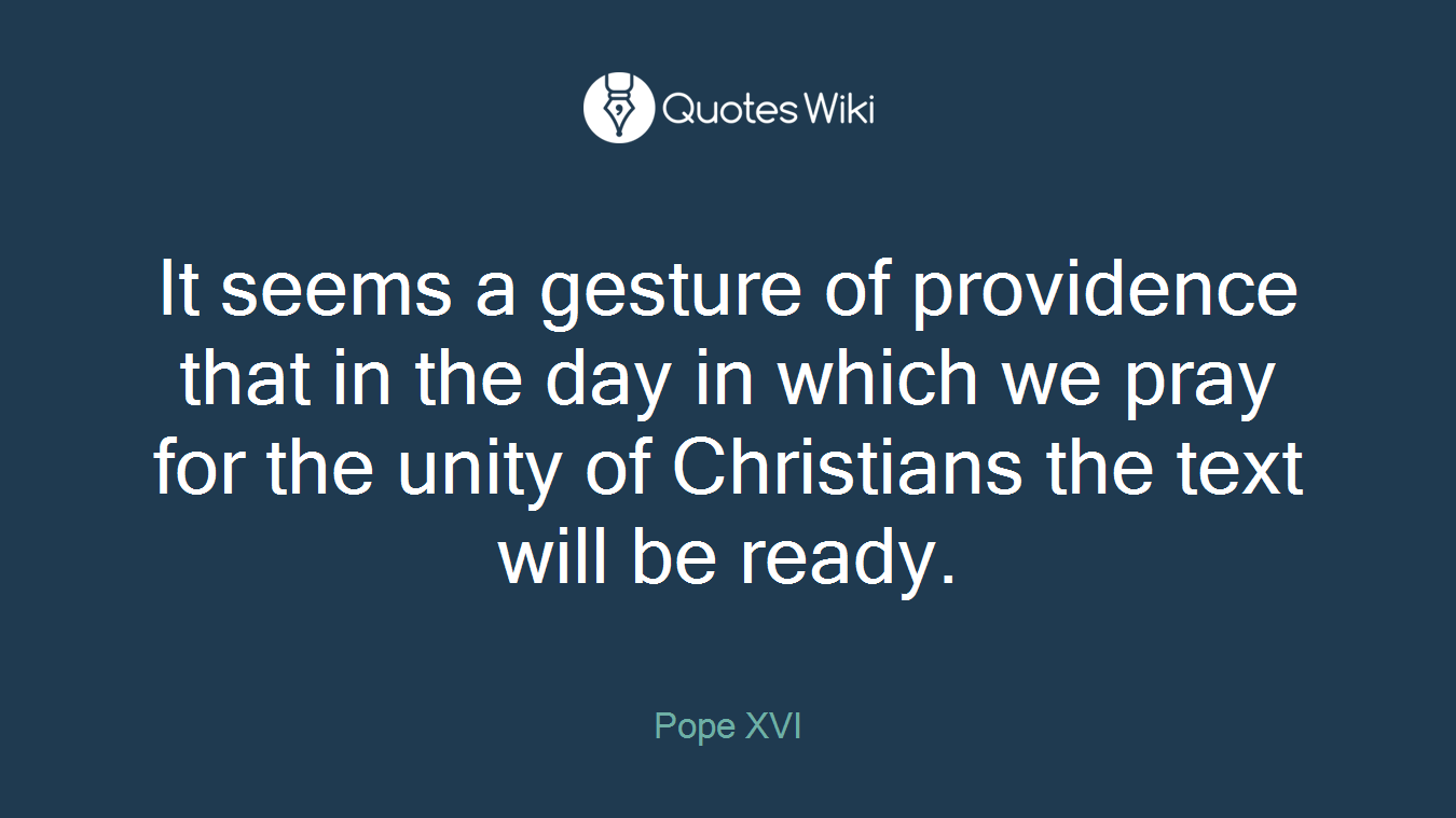 It seems a gesture of providence that in the day in which we pray for the unity of Christians the text will be ready.