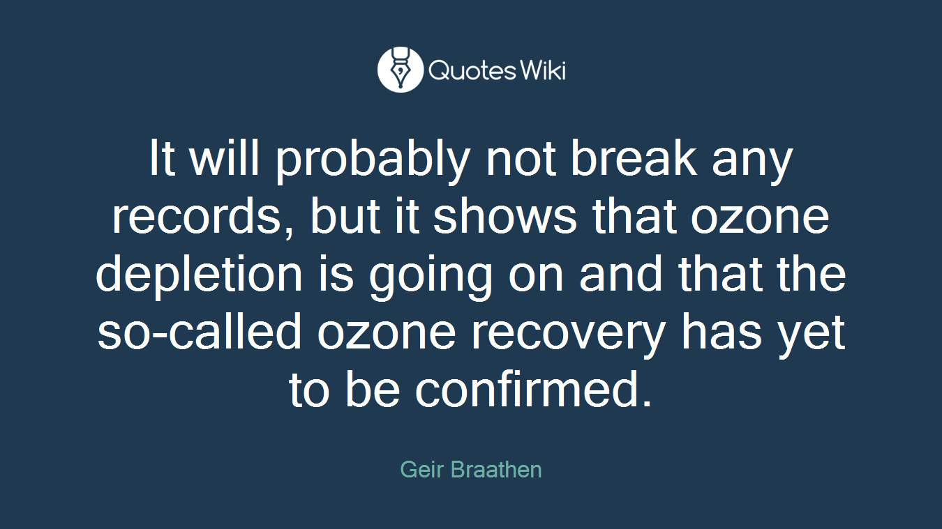 It will probably not break any records, but it shows that ozone depletion is going on and that the so-called ozone recovery has yet to be confirmed.