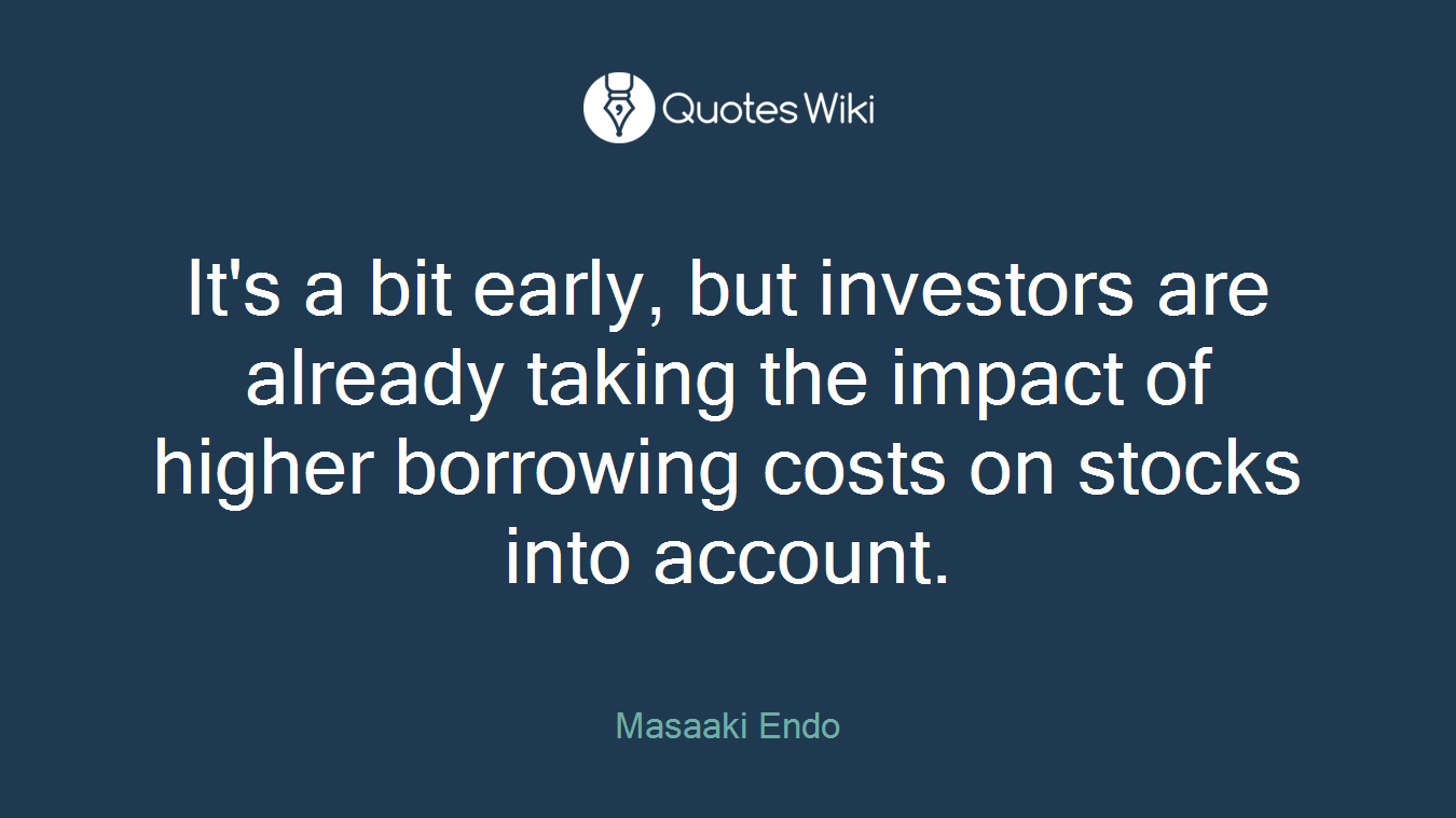 It's a bit early, but investors are already taking the impact of higher borrowing costs on stocks into account.