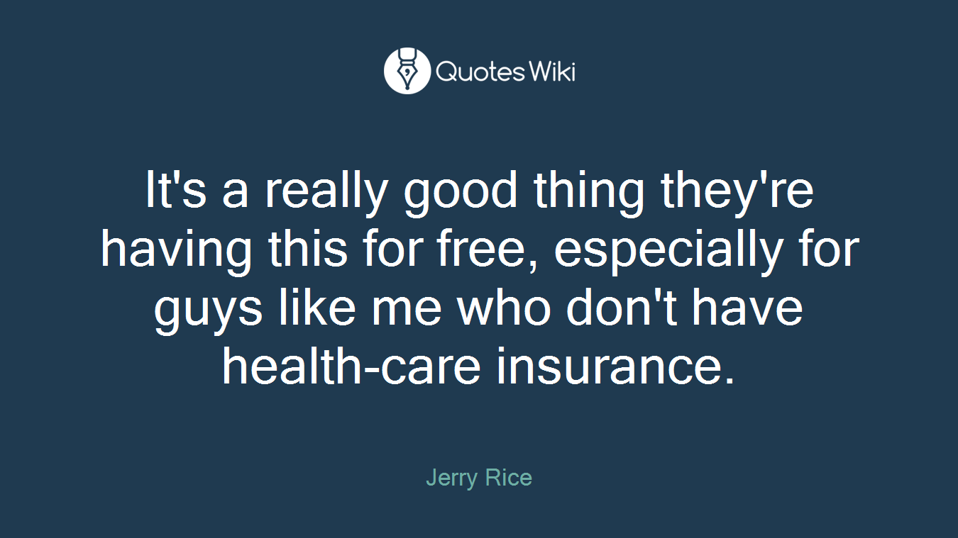 It's a really good thing they're having this for free, especially for guys like me who don't have health-care insurance.
