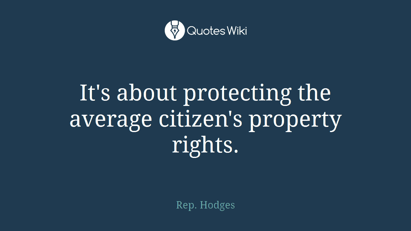 It's about protecting the average citizen's property rights.