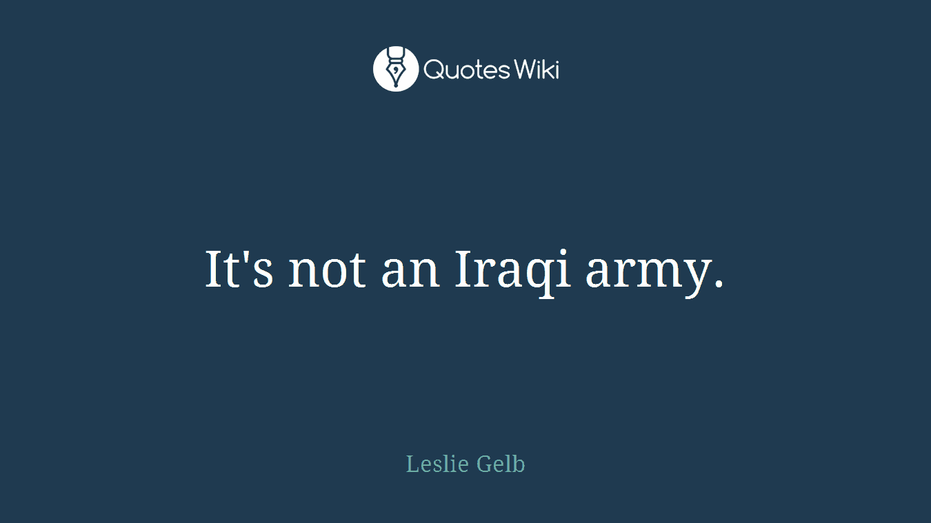 It's not an Iraqi army.