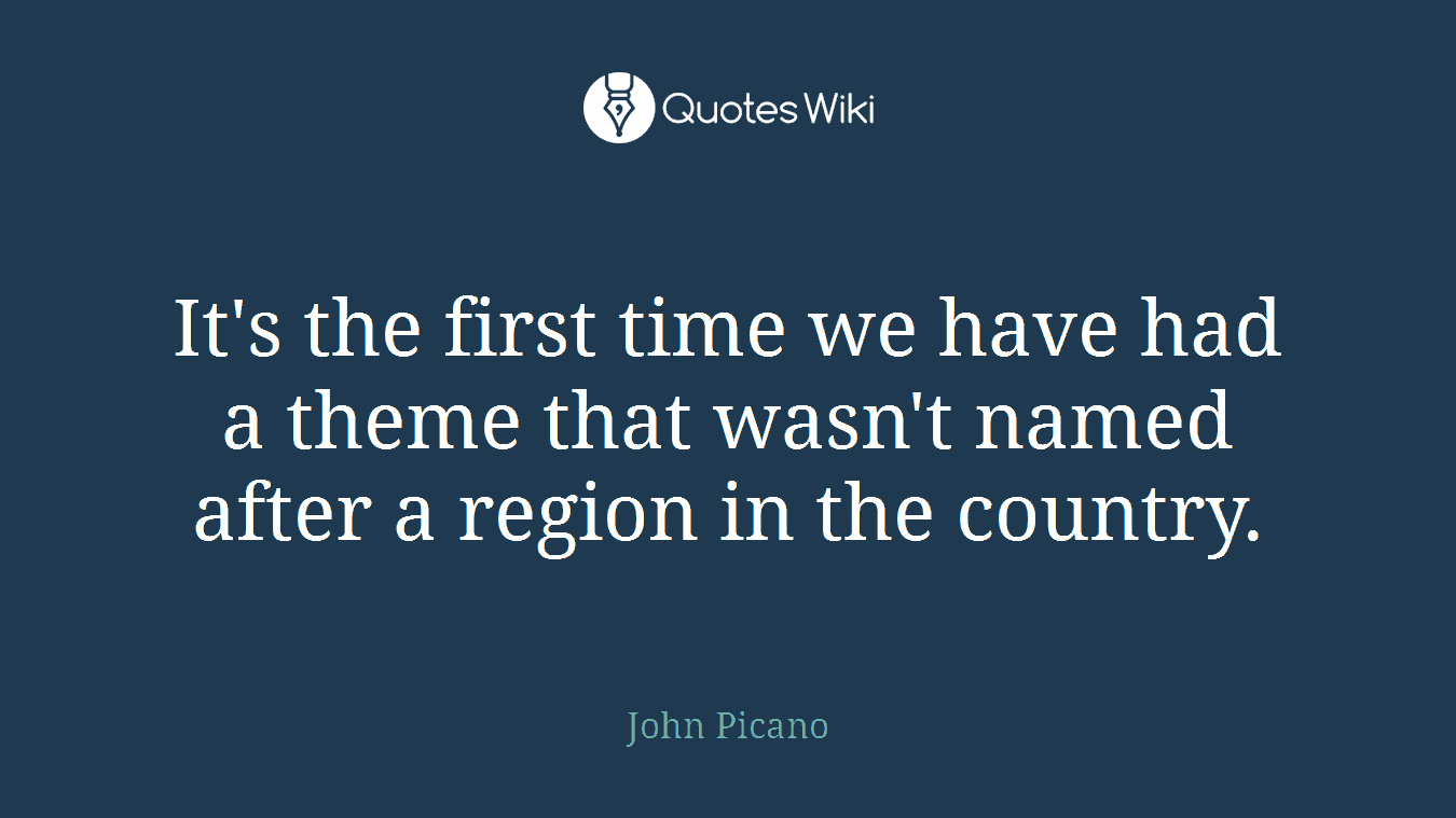 It's the first time we have had a theme that wasn't named after a region in the country.