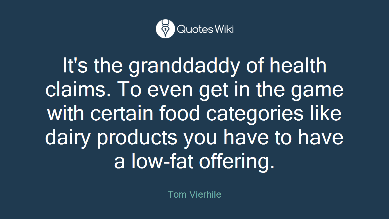 It's the granddaddy of health claims. To even get in the game with certain food categories like dairy products you have to have a low-fat offering.