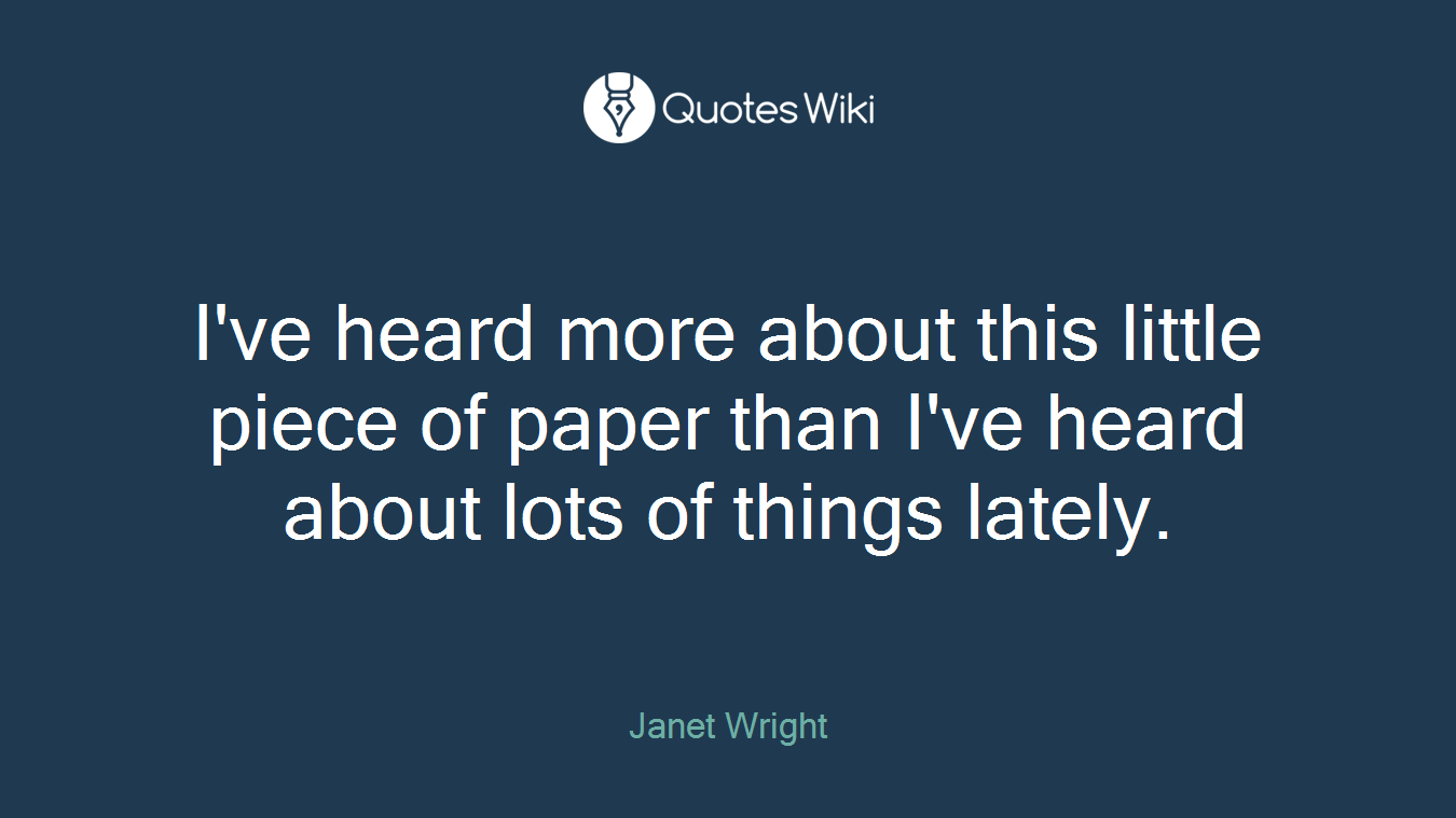 I've heard more about this little piece of paper than I've heard about lots of things lately.
