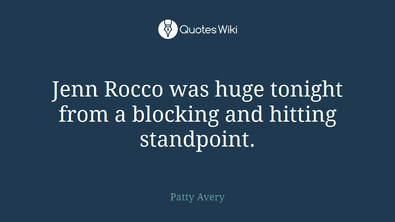 Jenn Rocco was huge tonight from a blocking and hitting standpoint.