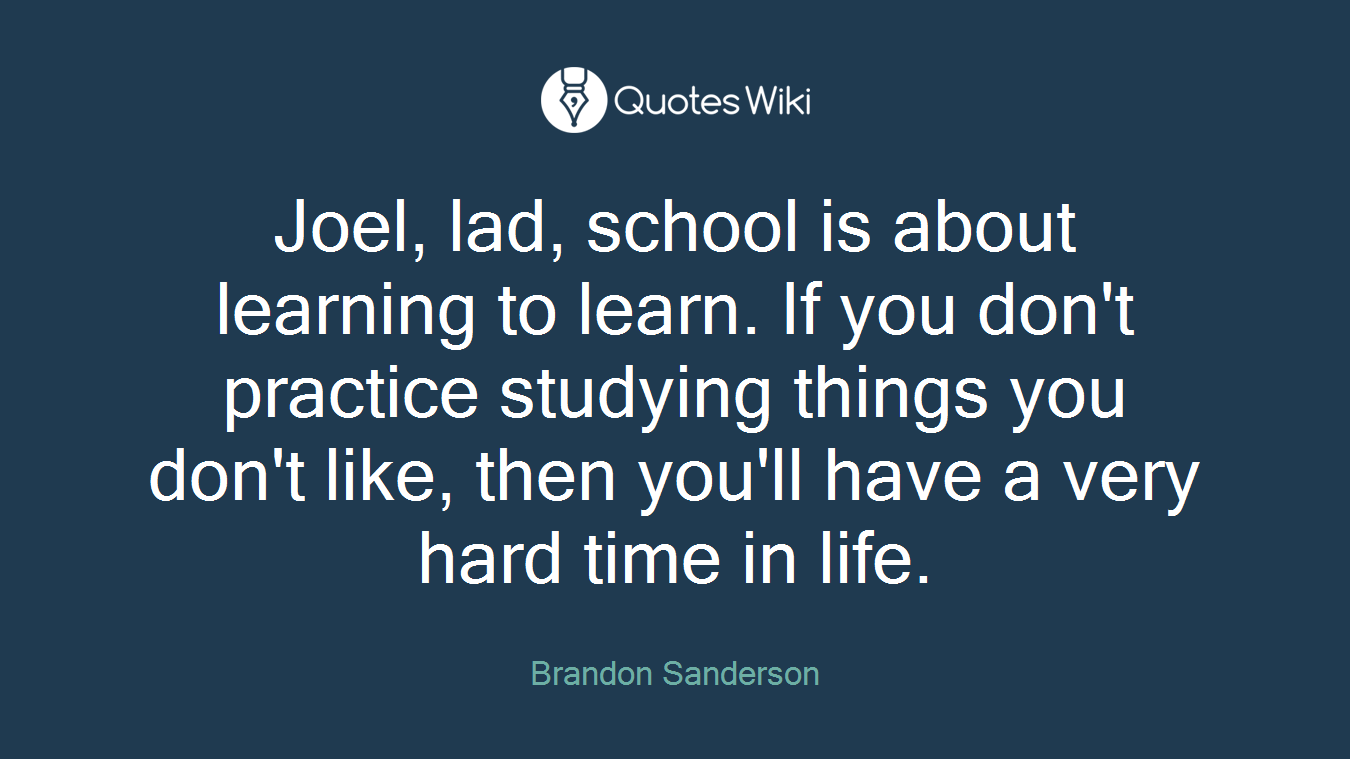 Joel, lad, school is about learning to learn. If you don't practice studying things you don't like, then you'll have a very hard time in life.