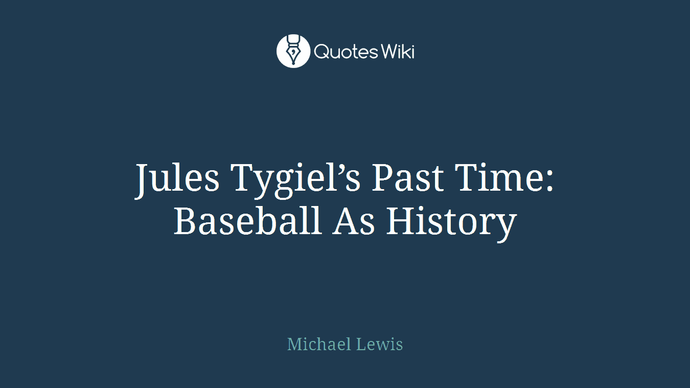 Jules Tygiel’s Past Time: Baseball As History