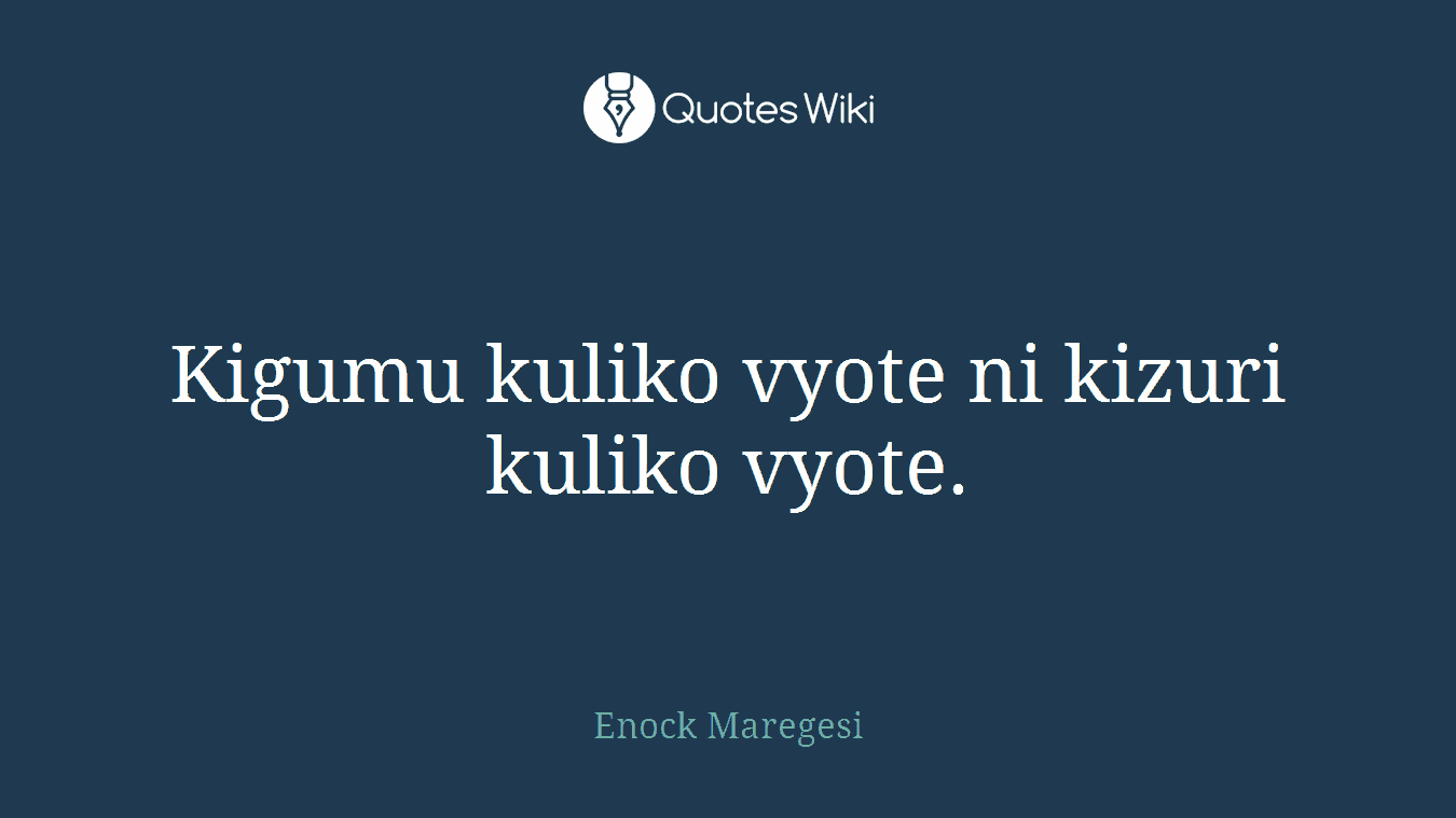 Kigumu kuliko vyote ni kizuri kuliko vyote.