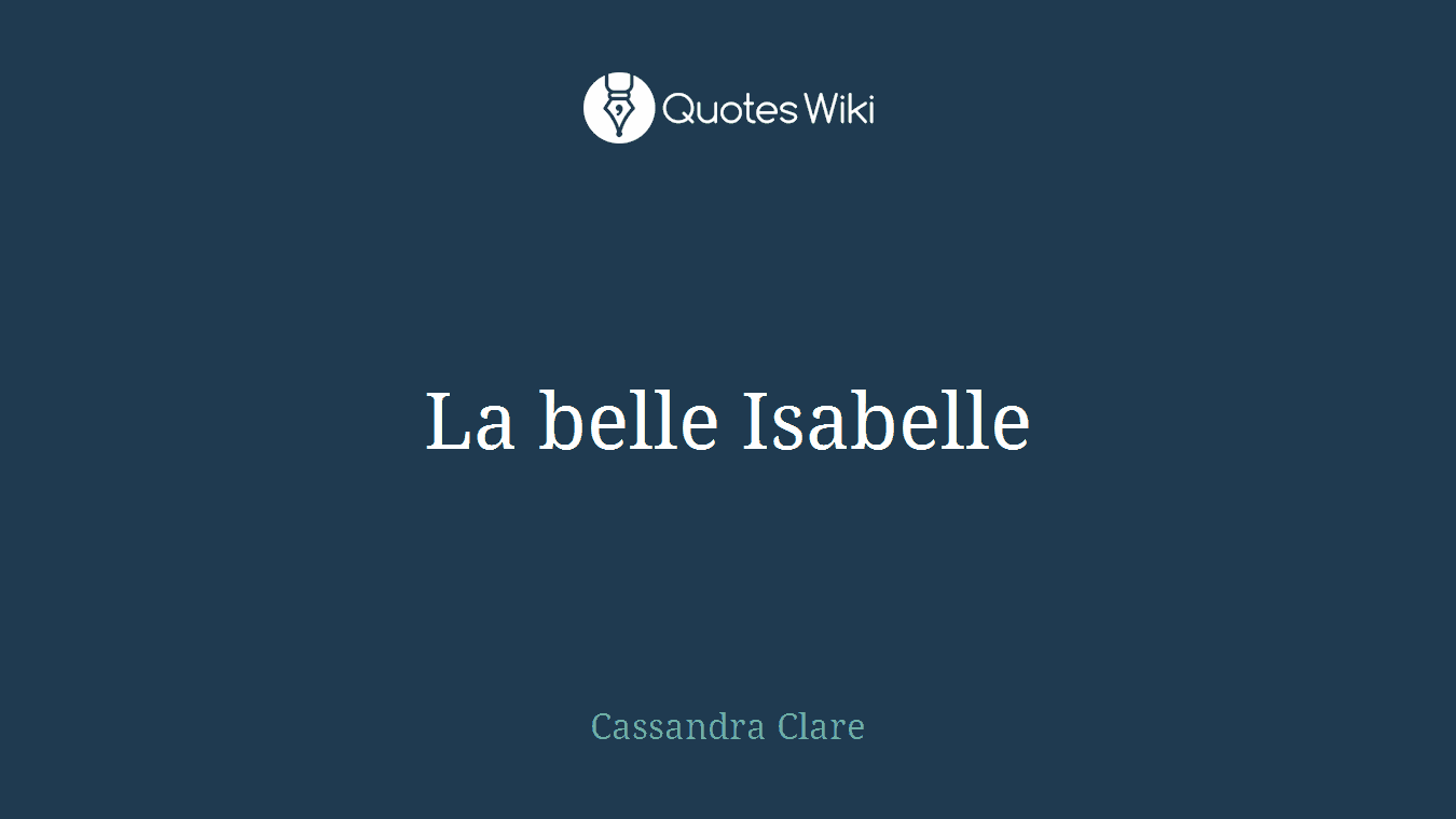 La belle Isabelle