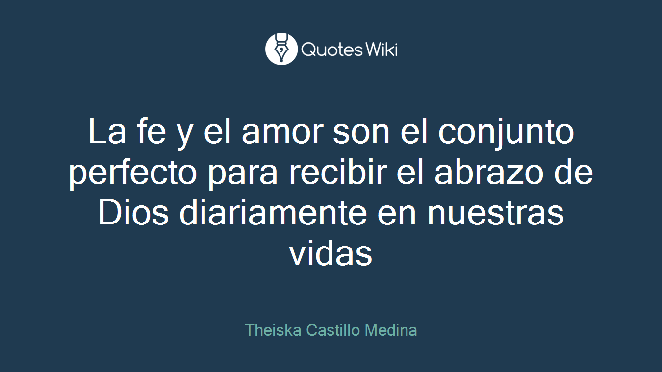 La fe y el amor son el conjunto perfecto para recibir el abrazo de Dios diariamente en nuestras vidas