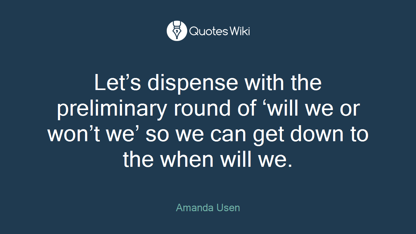 Let’s dispense with the preliminary round of ‘will we or won’t we’ so we can get down to the when will we.