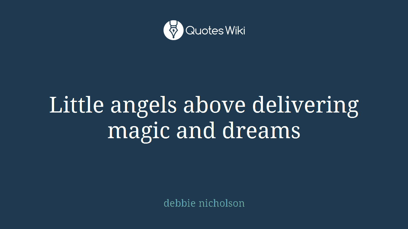 Little angels above delivering magic and dreams
