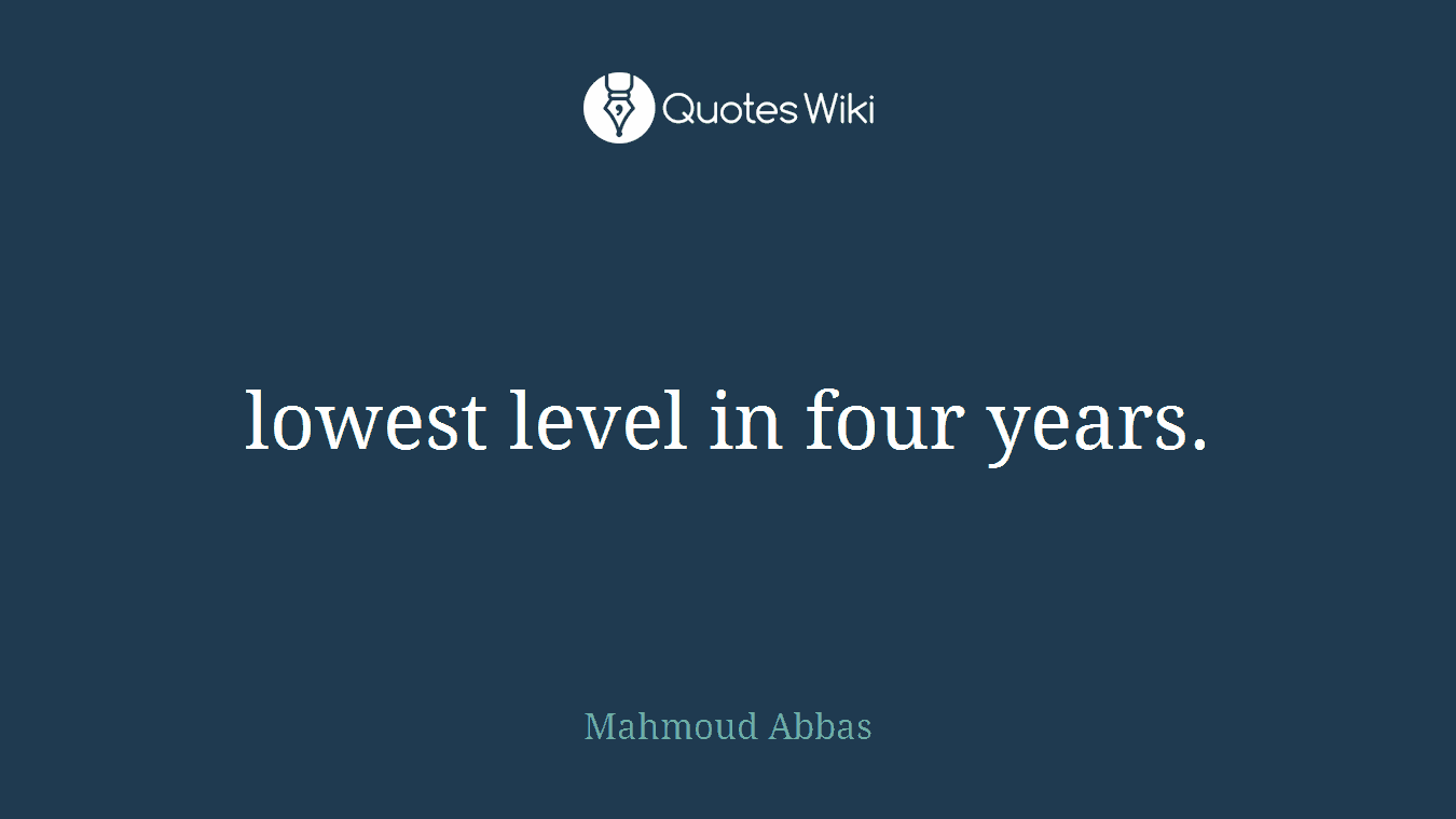 lowest level in four years.