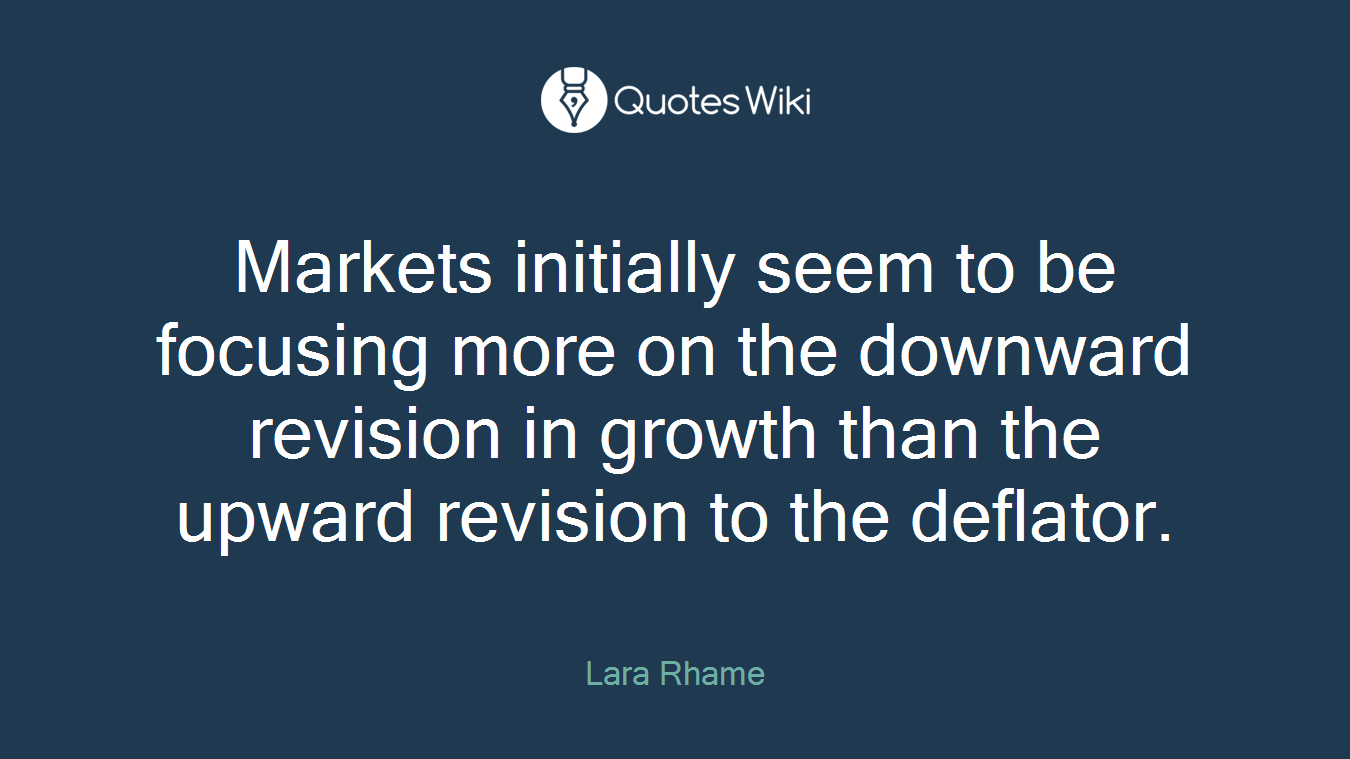 Markets initially seem to be focusing more on the downward revision in growth than the upward revision to the deflator.