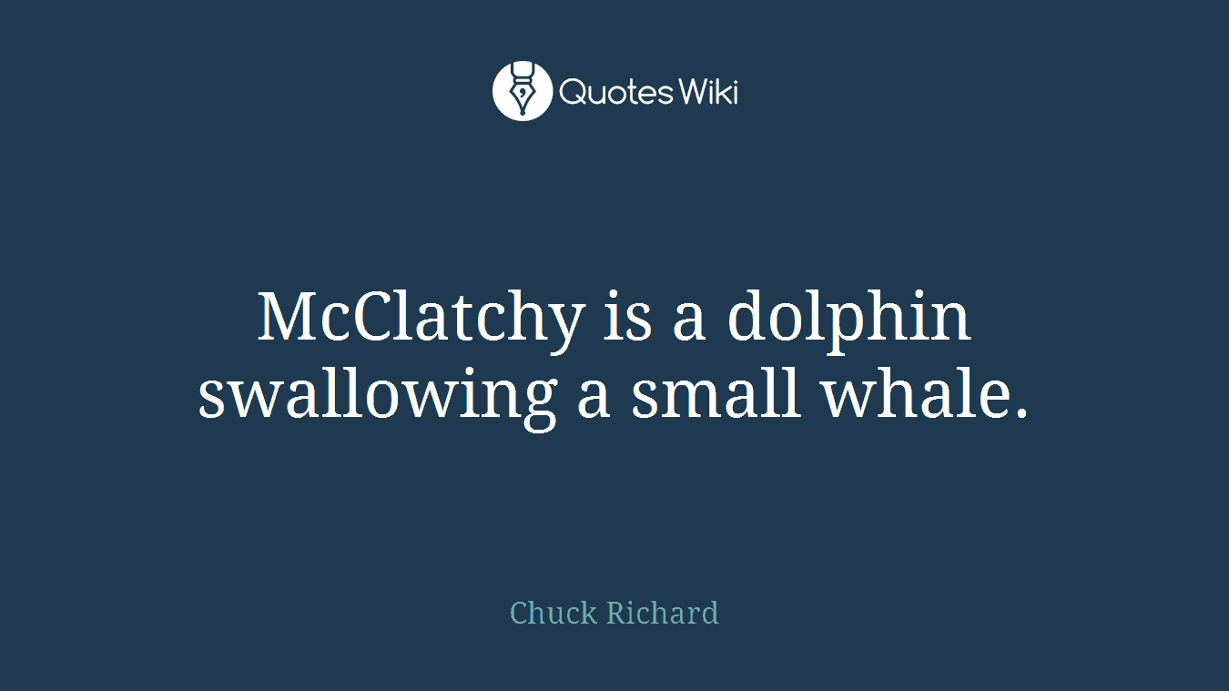 McClatchy is a dolphin swallowing a small whale.