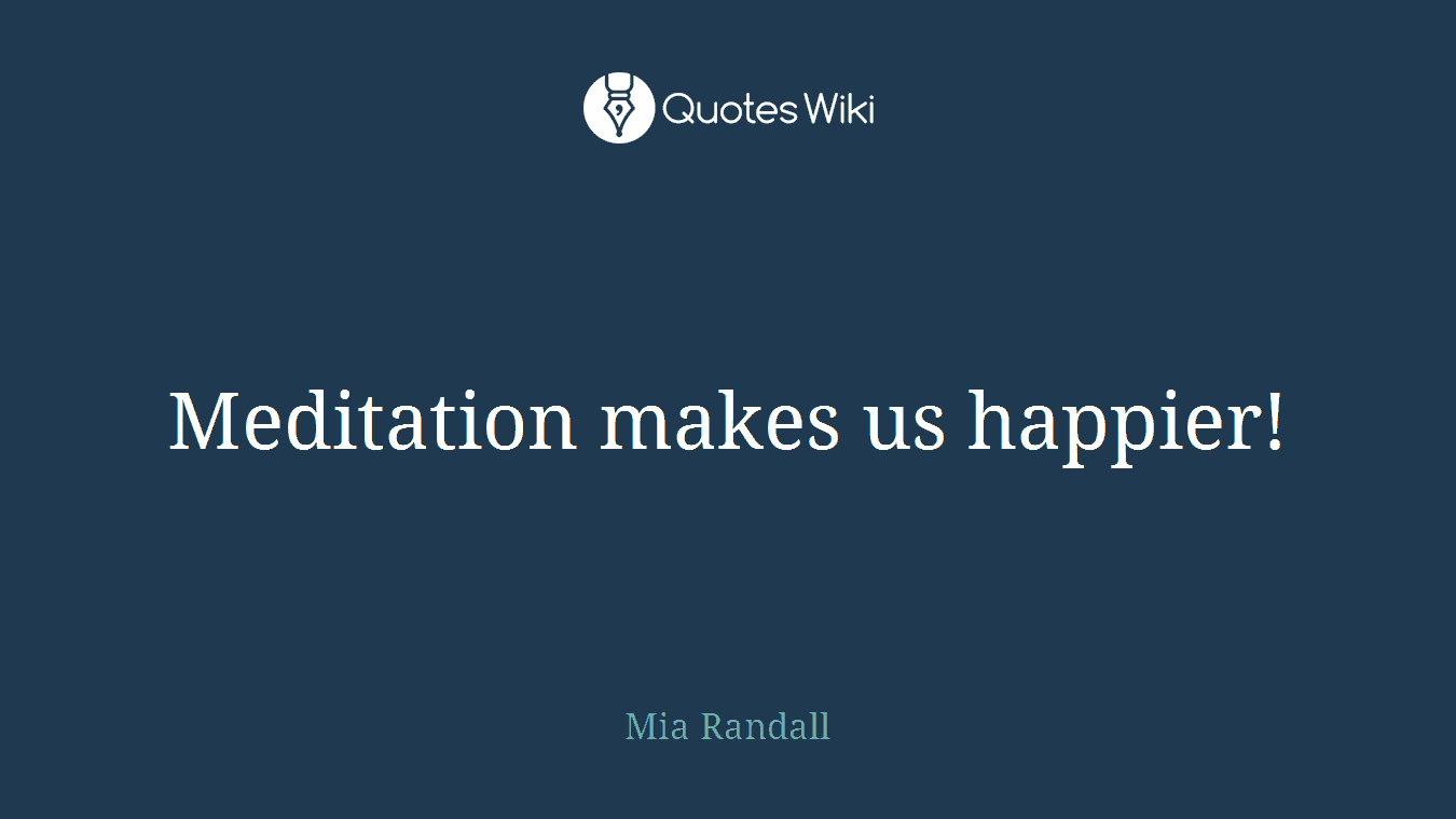 Meditation makes us happier!