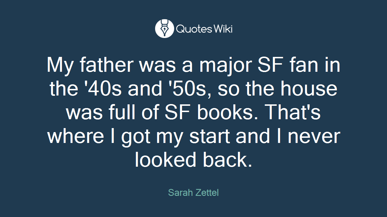 My father was a major SF fan in the '40s and '50s, so the house was full of SF books. That's where I got my start and I never looked back.