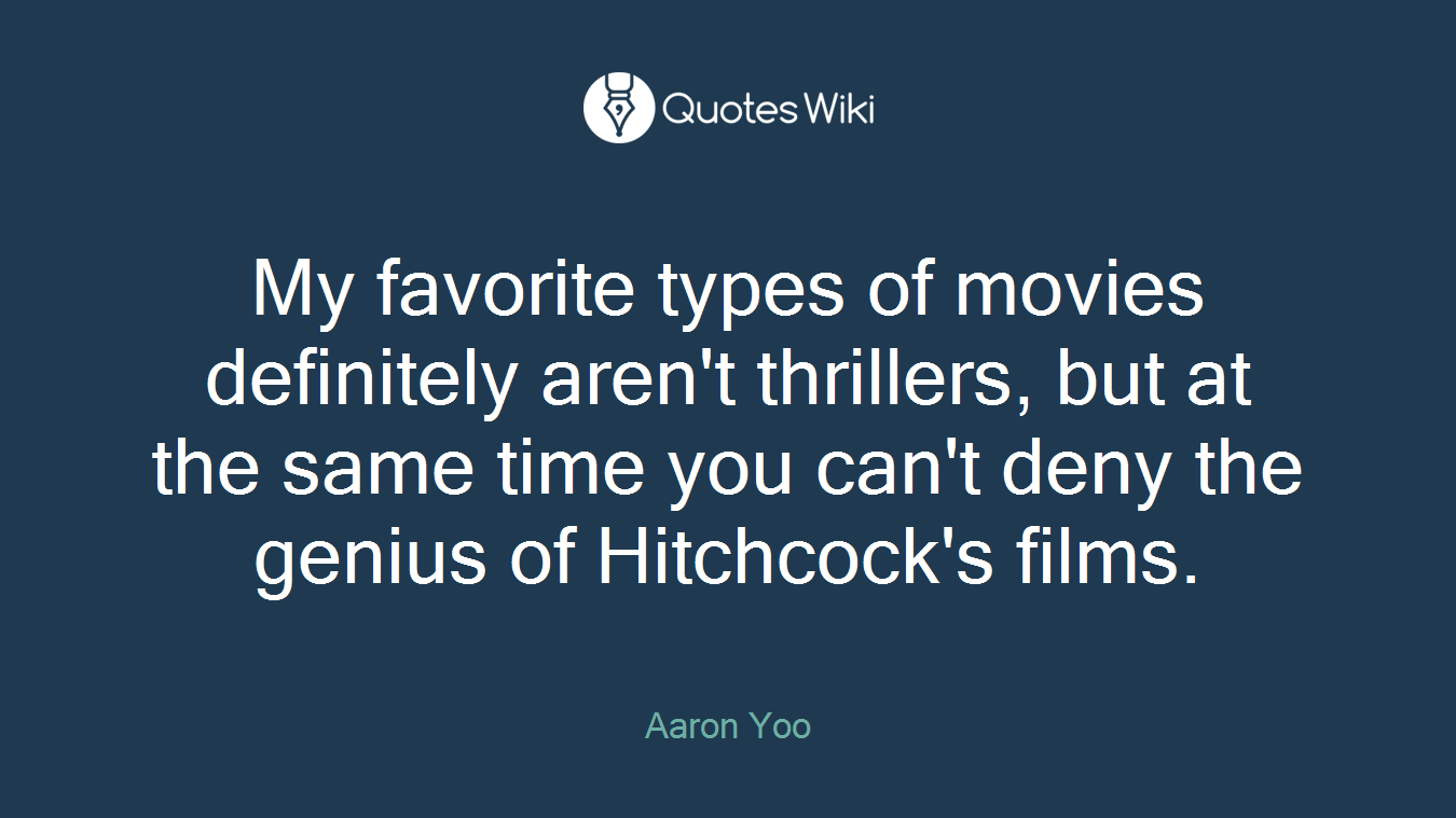 My favorite types of movies definitely aren't thrillers, but at the same time you can't deny the genius of Hitchcock's films.
