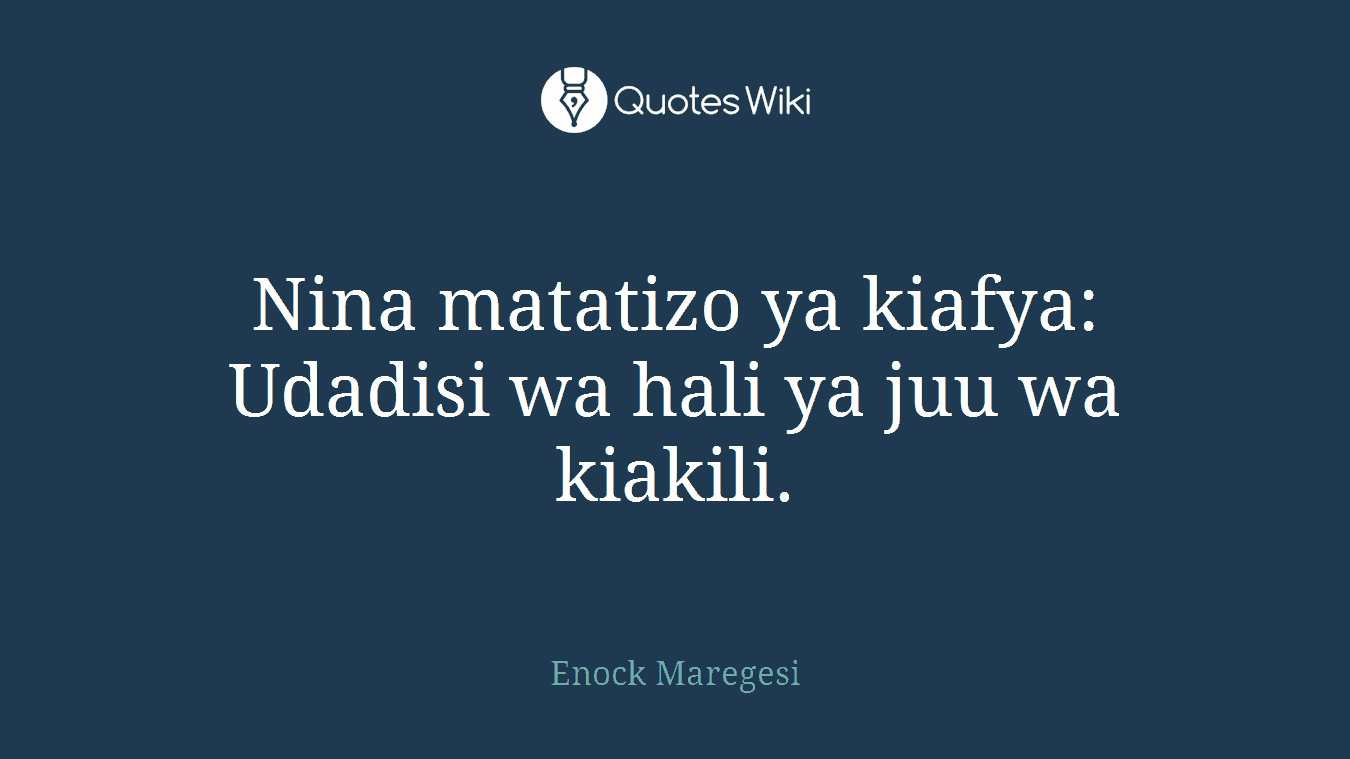 Nina matatizo ya kiafya: Udadisi wa hali ya juu wa kiakili.