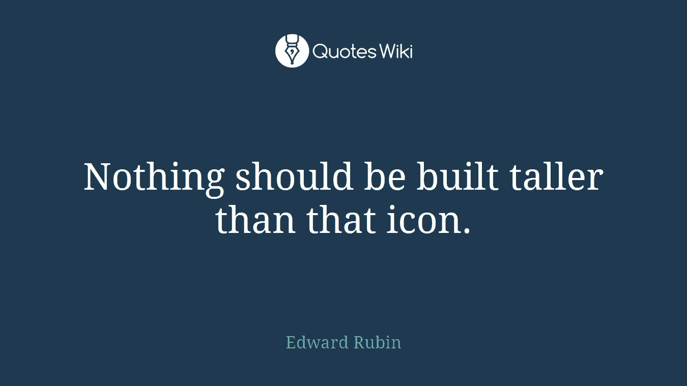 Nothing should be built taller than that icon.
