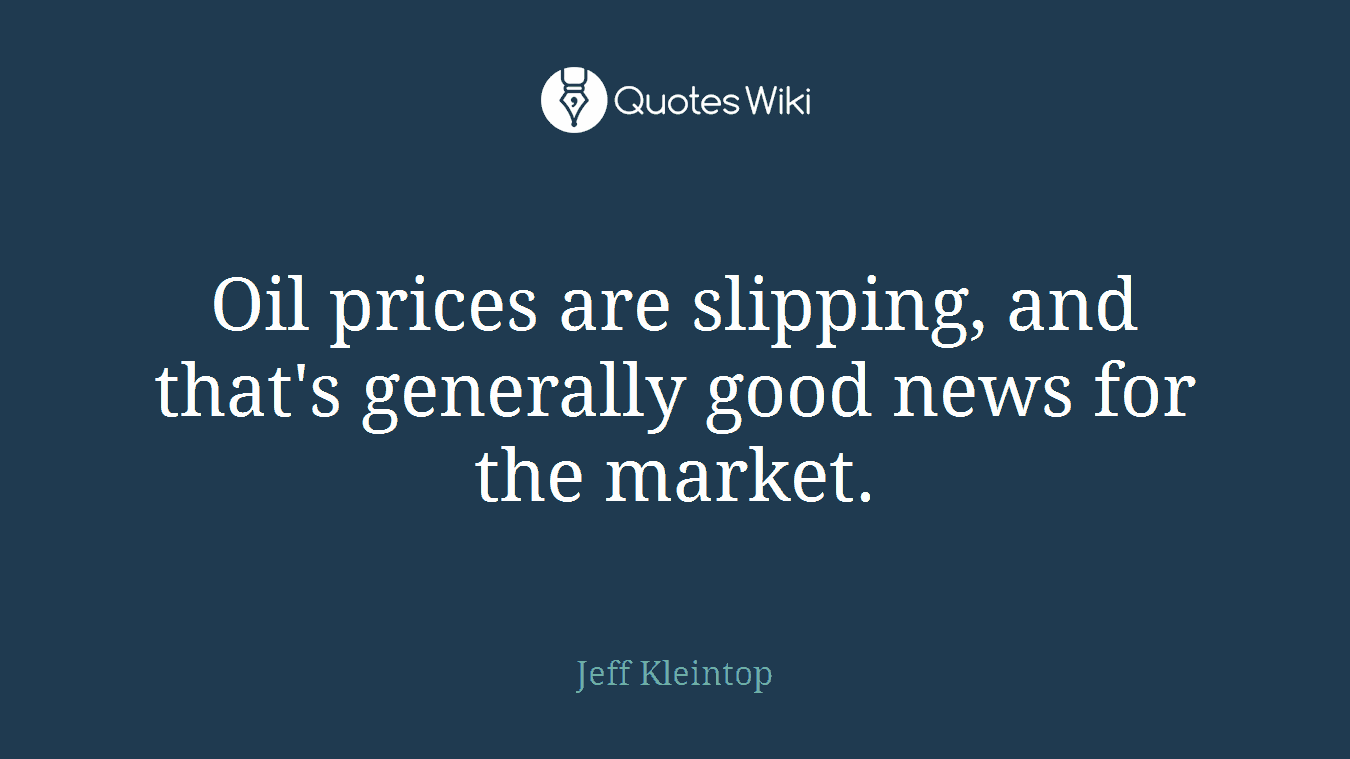 Oil prices are slipping, and that's generally good news for the market.