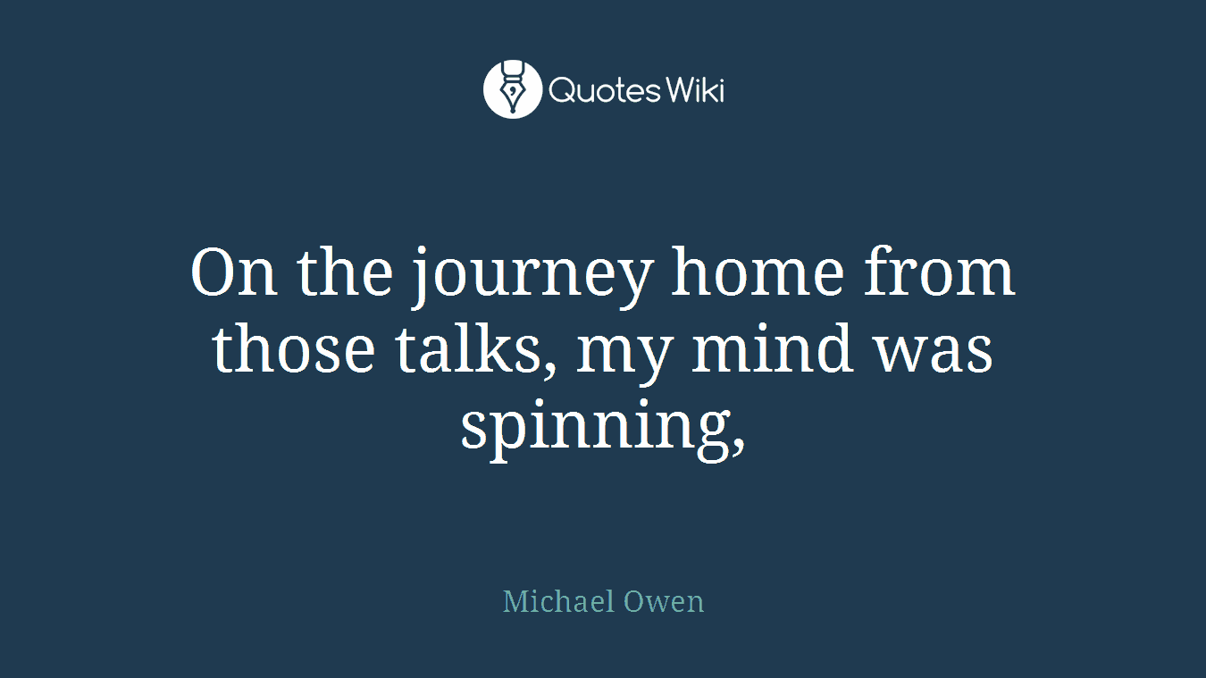 On the journey home from those talks, my mind was spinning,