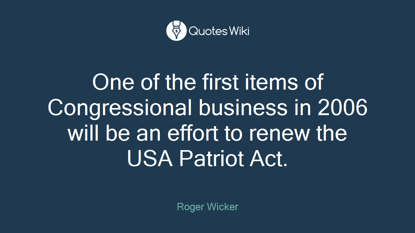 One of the first items of Congressional business in 2006 will be an effort to renew the USA Patriot Act.