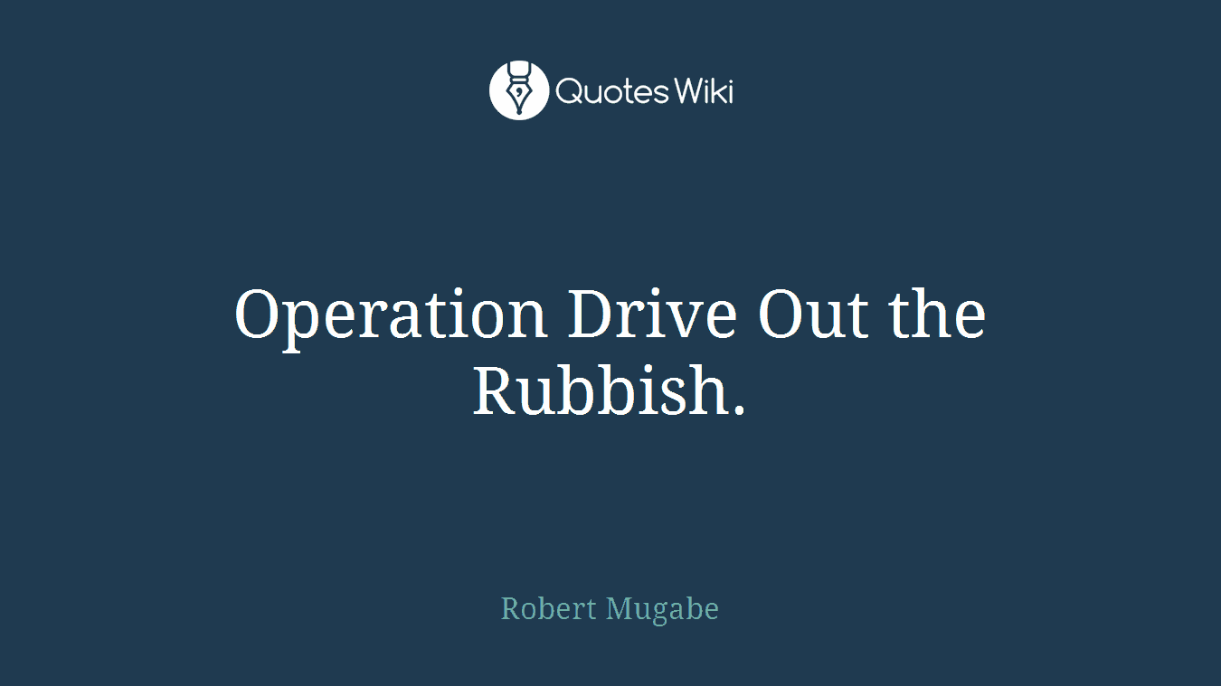 Operation Drive Out the Rubbish.