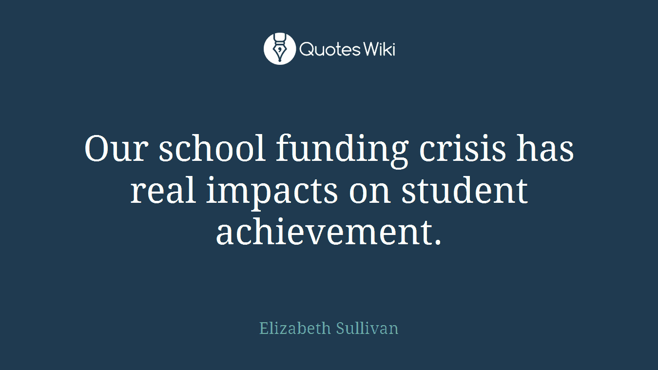 Our school funding crisis has real impacts on student achievement.