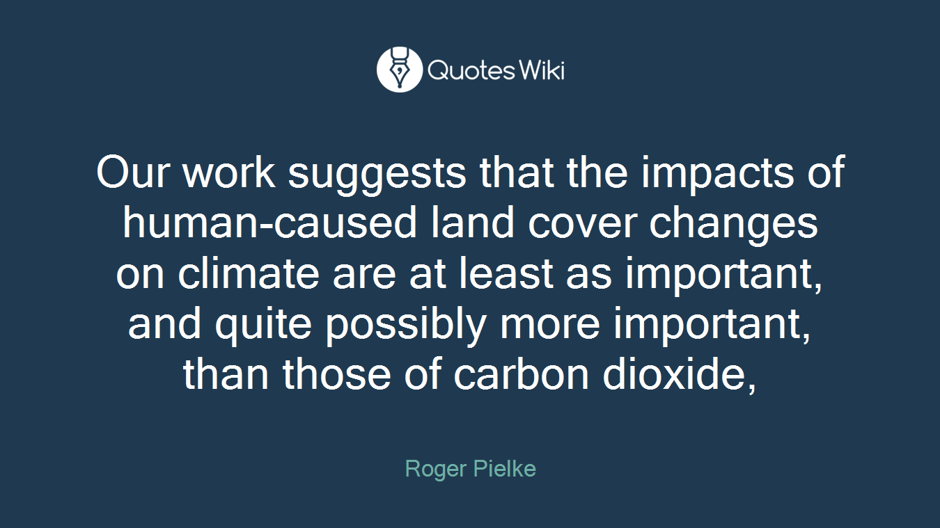Our work suggests that the impacts of human-cau...