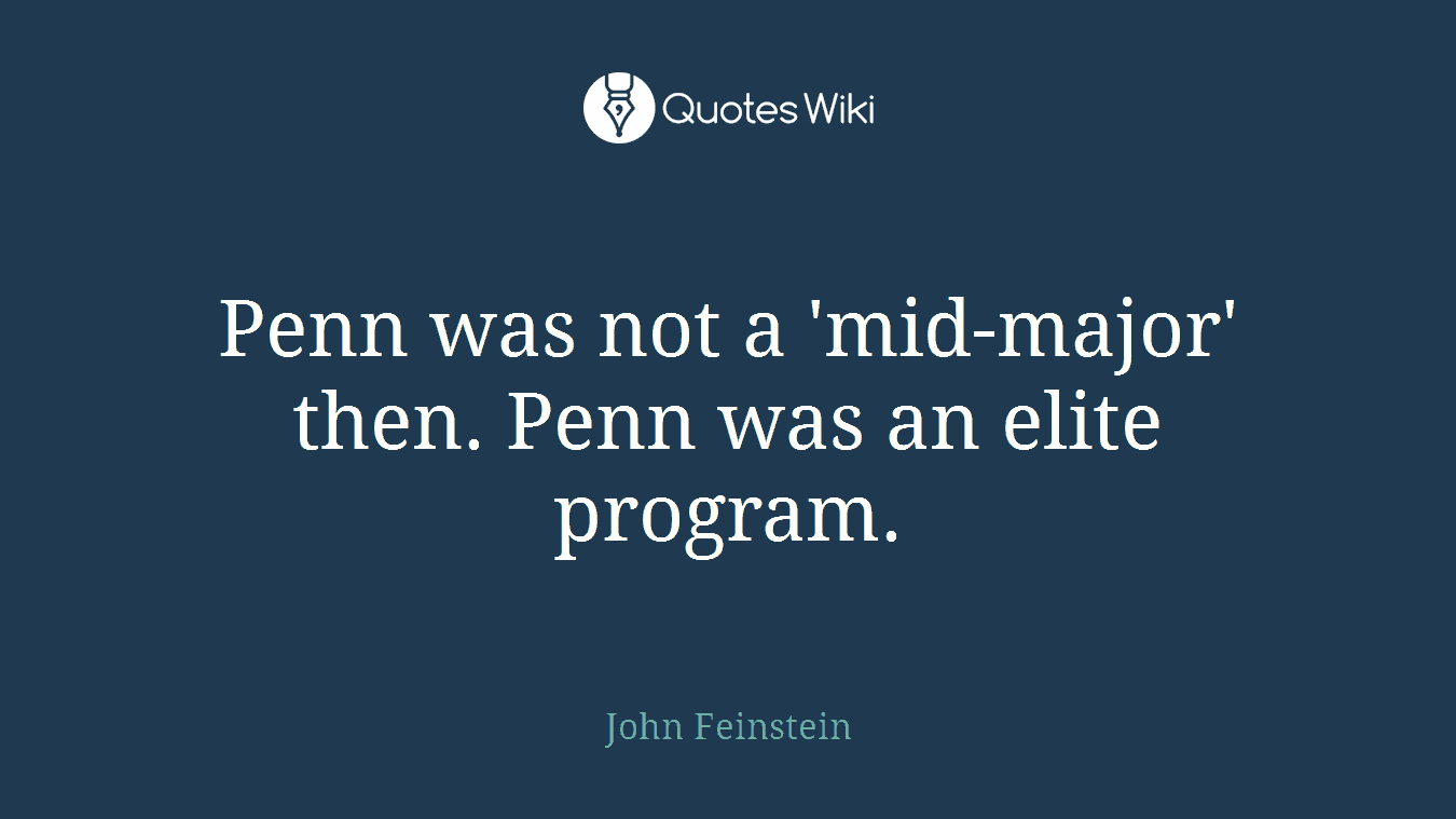 Penn was not a 'mid-major' then. Penn was an elite program.