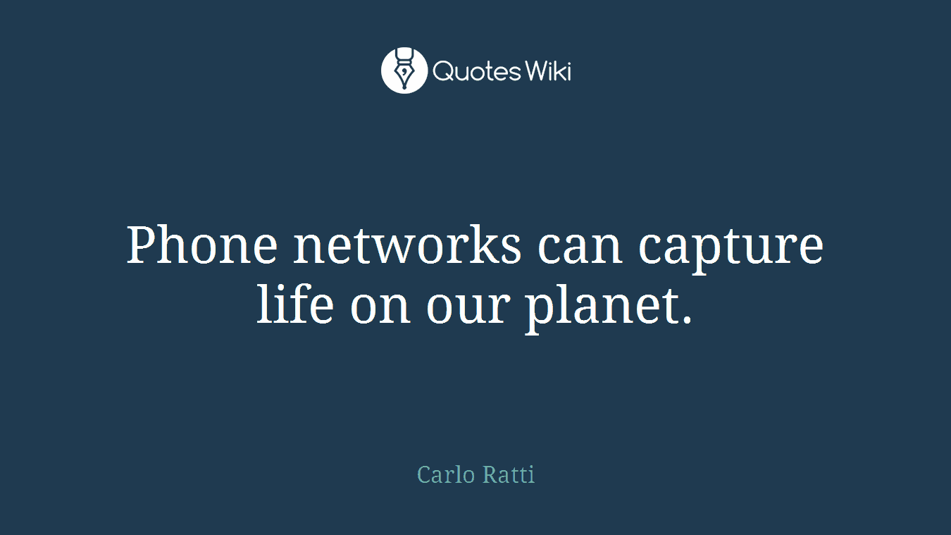Phone networks can capture life on our planet.