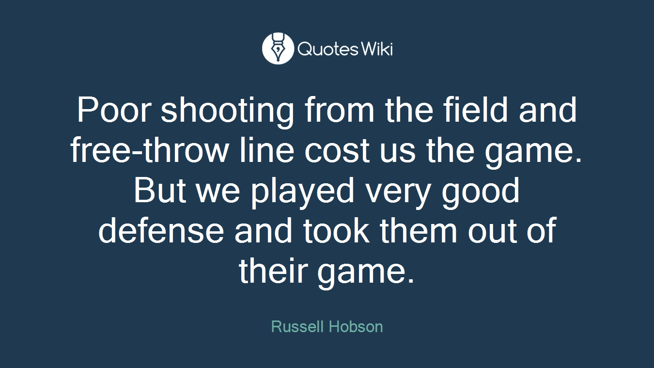 Poor shooting from the field and free-throw line cost us the game. But we played very good defense and took them out of their game.