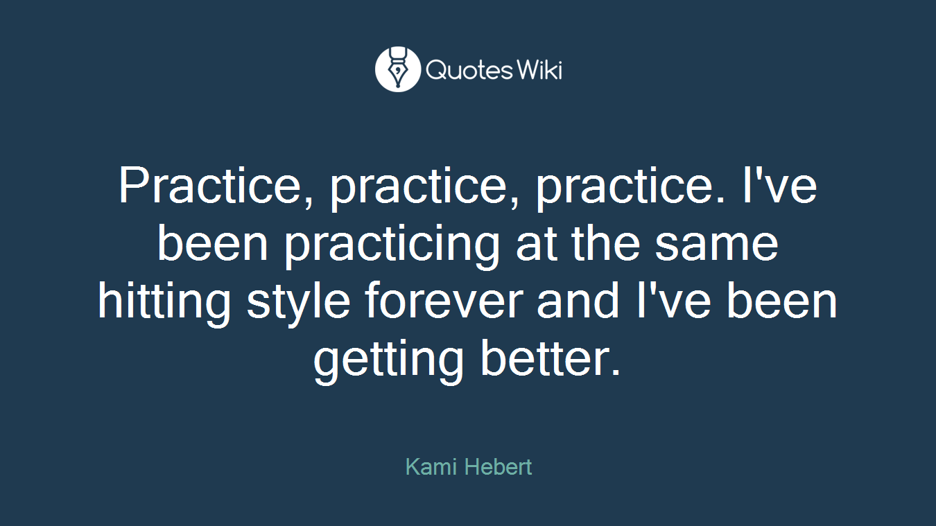 Practice, practice, practice. I've been practicing at the same hitting style forever and I've been getting better.