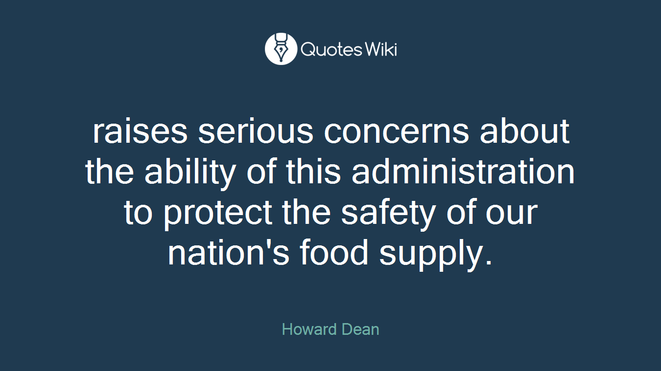 raises serious concerns about the ability of this administration to protect the safety of our nation's food supply.