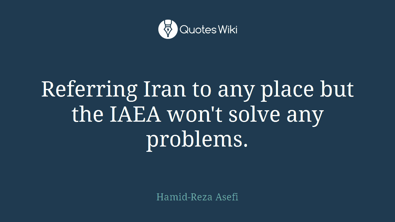 Referring Iran to any place but the IAEA won't solve any problems.