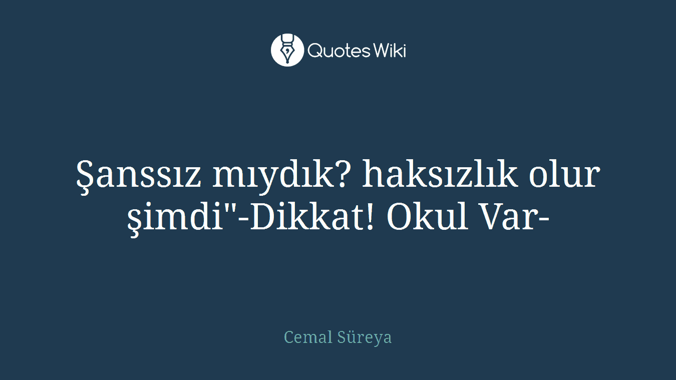 Şanssız mıydık? haksızlık olur şimdi"-Dikkat! Okul Var-