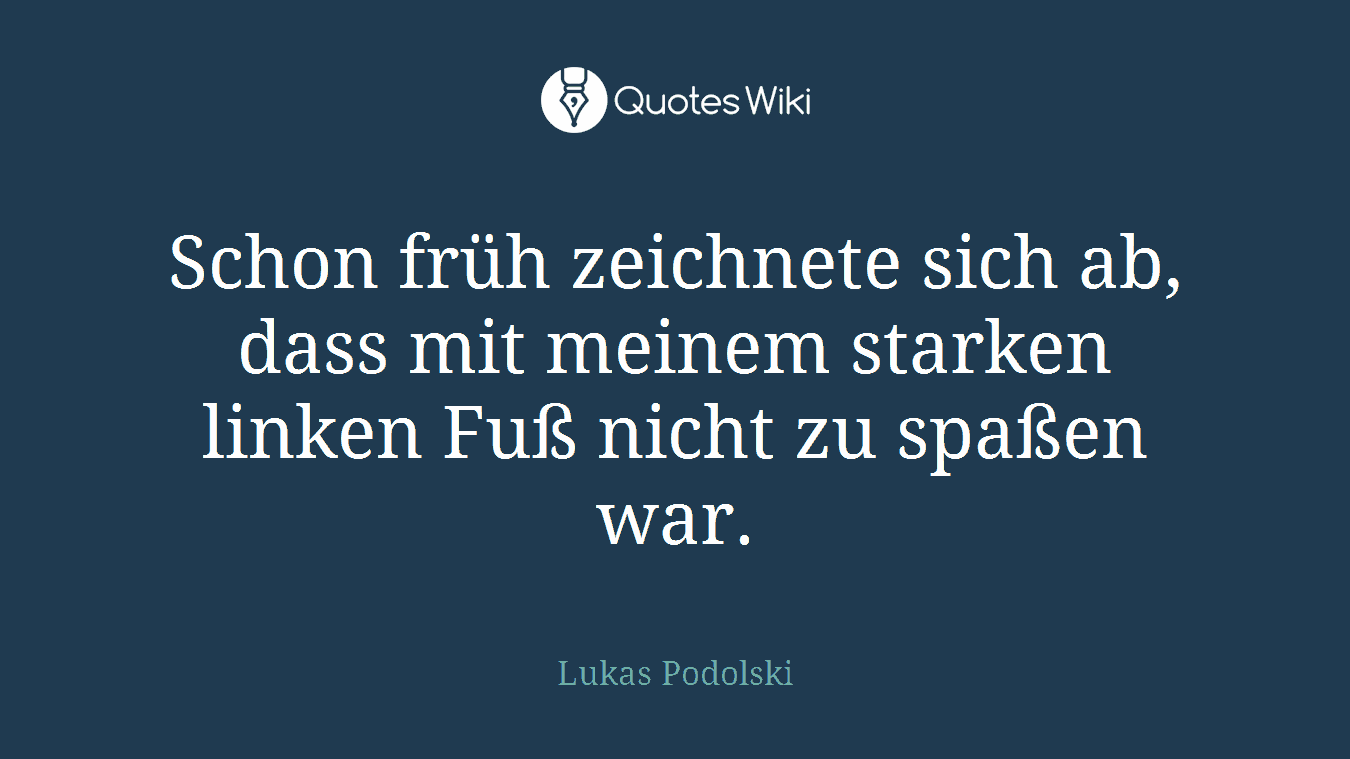 Schon früh zeichnete sich ab, dass mit meinem starken linken Fuß nicht zu spaßen war.