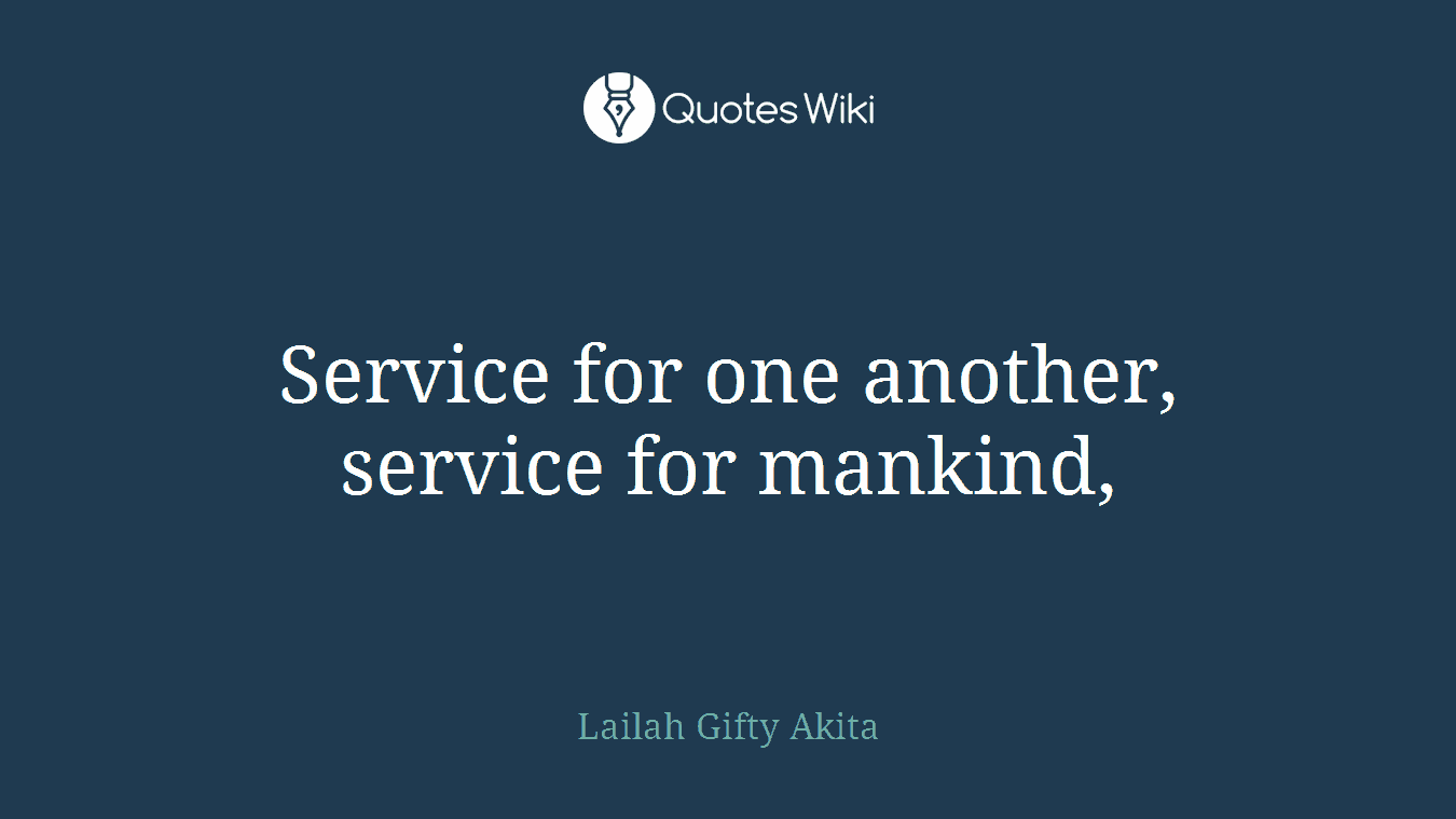 Service for one another, service for mankind,