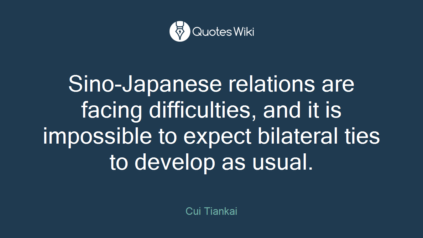 Sino-Japanese relations are facing difficulties, and it is impossible to expect bilateral ties to develop as usual.