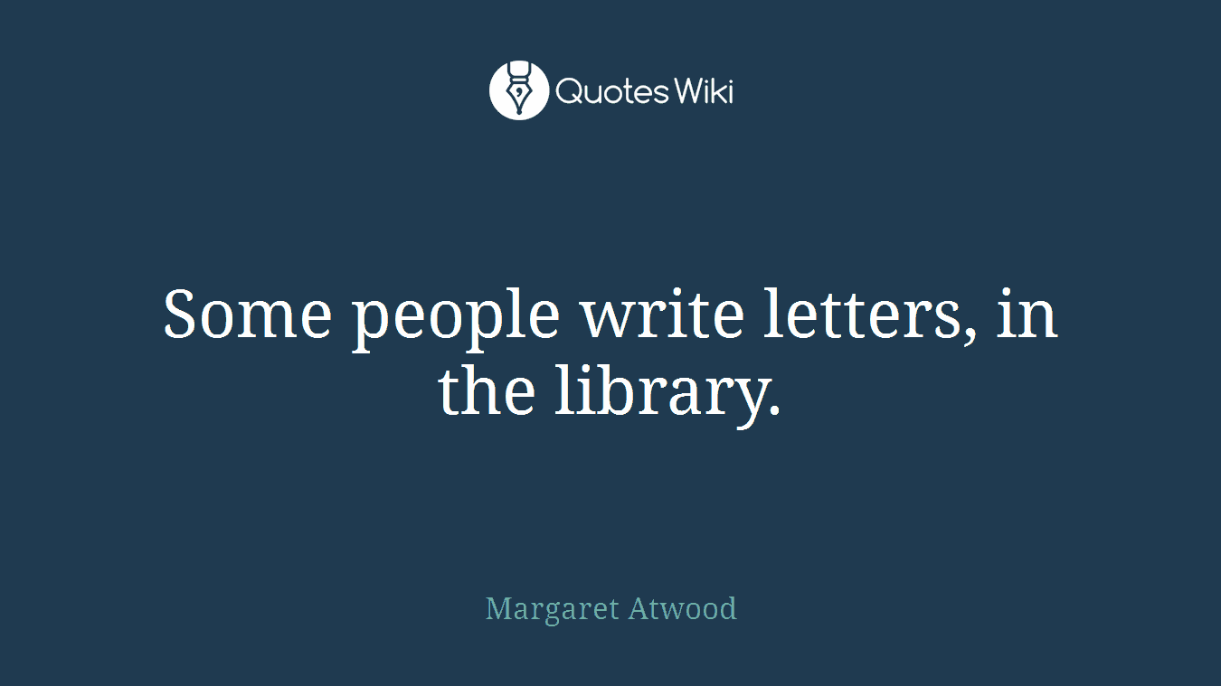 Some people write letters, in the library.