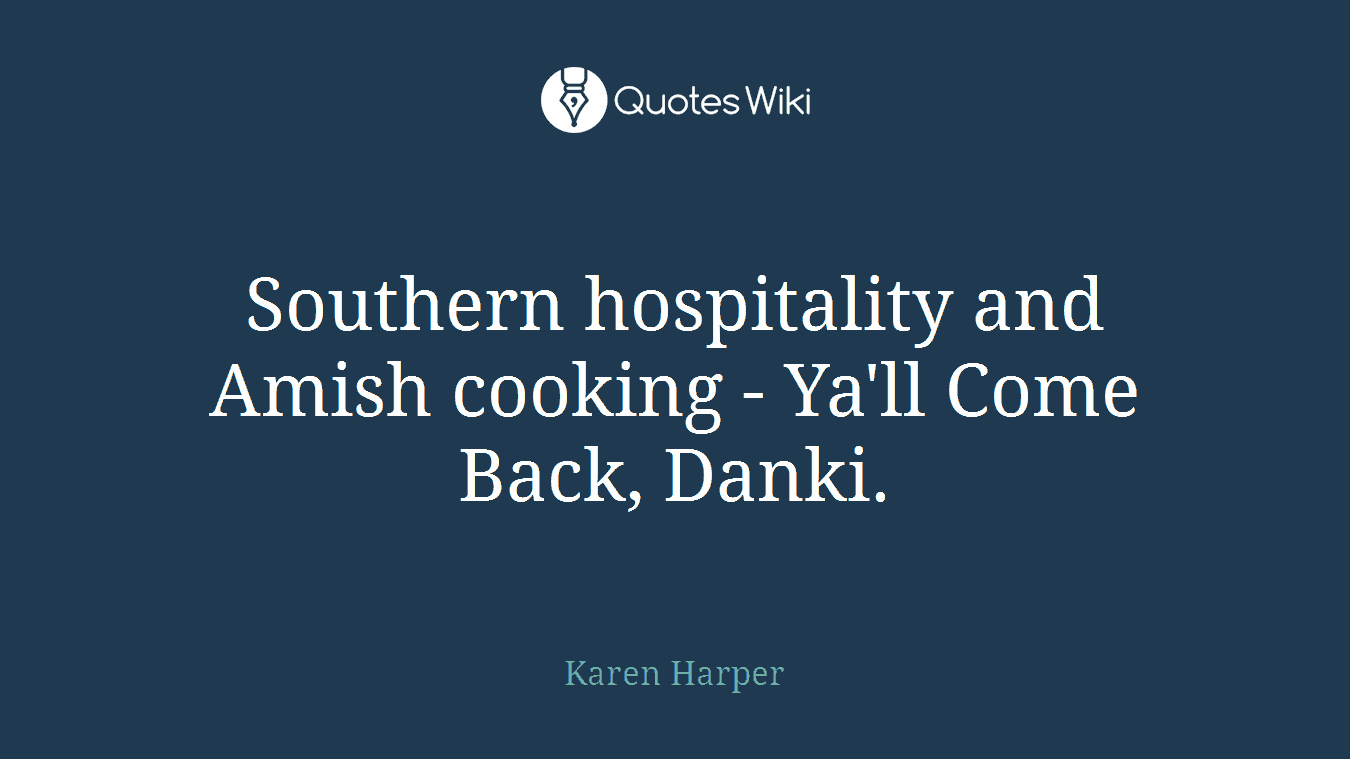 Southern hospitality and Amish cooking - Ya'll Come Back, Danki.