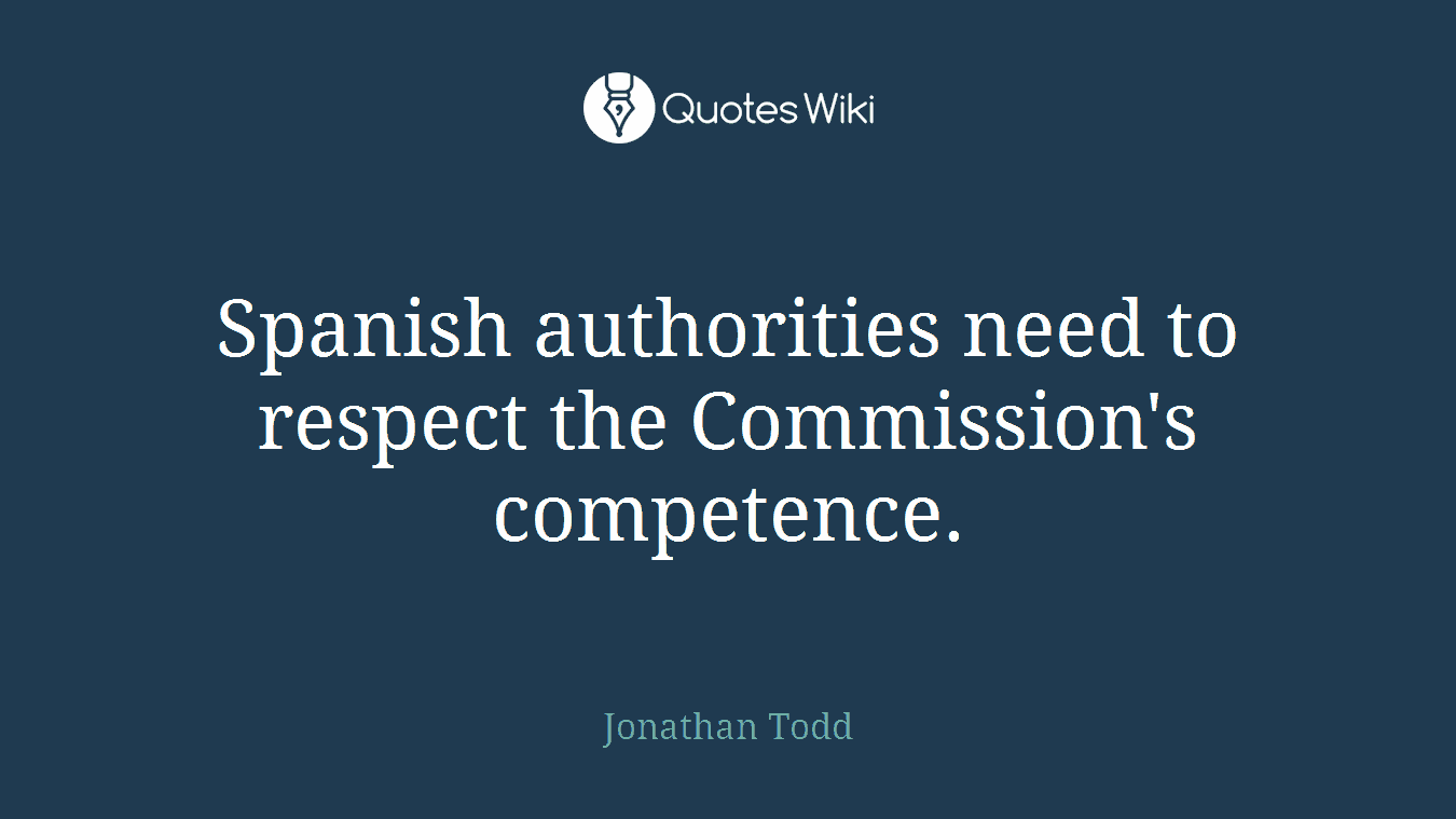 Spanish authorities need to respect the Commission's competence.
