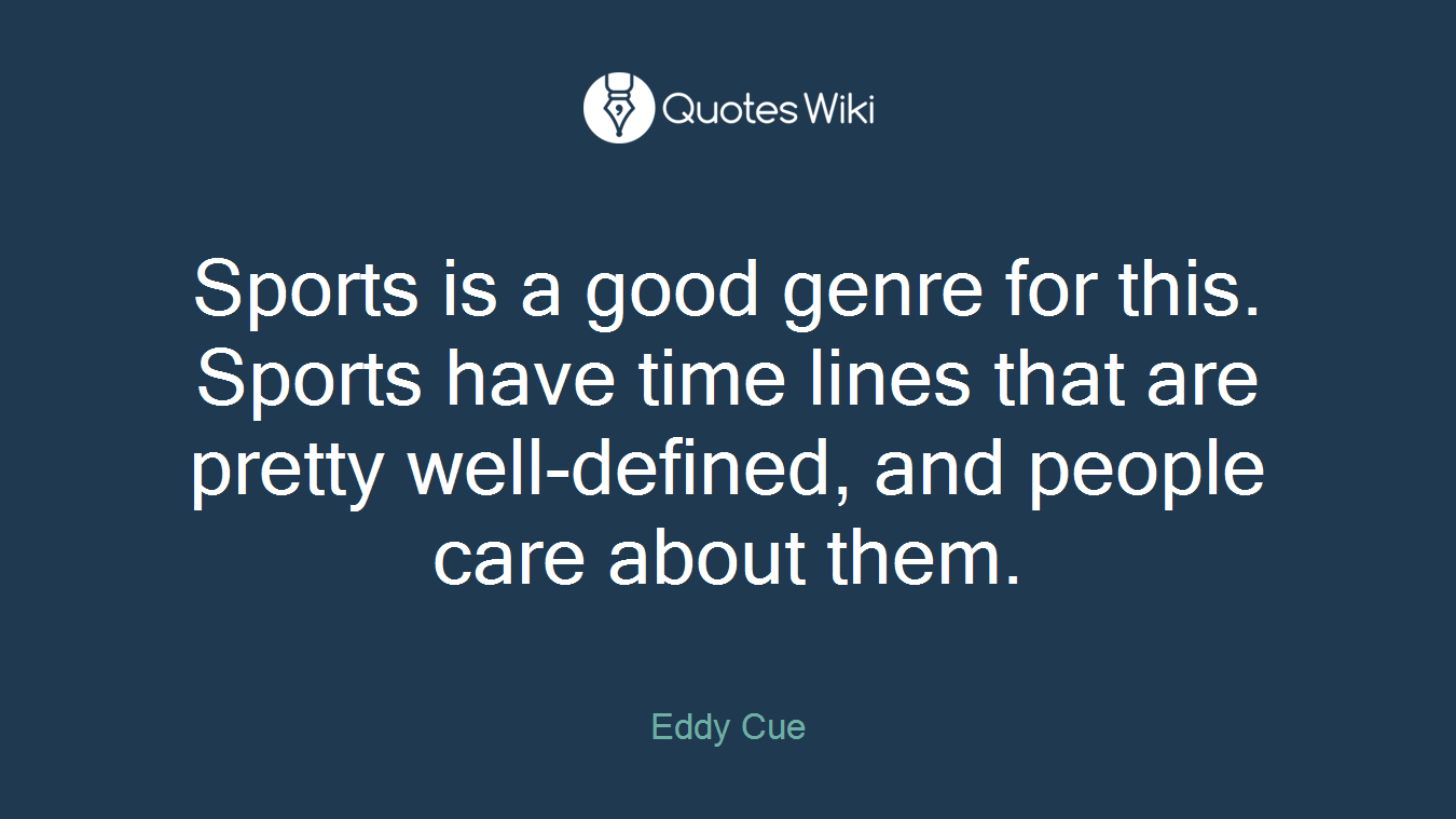 Sports is a good genre for this. Sports have time lines that are pretty well-defined, and people care about them.