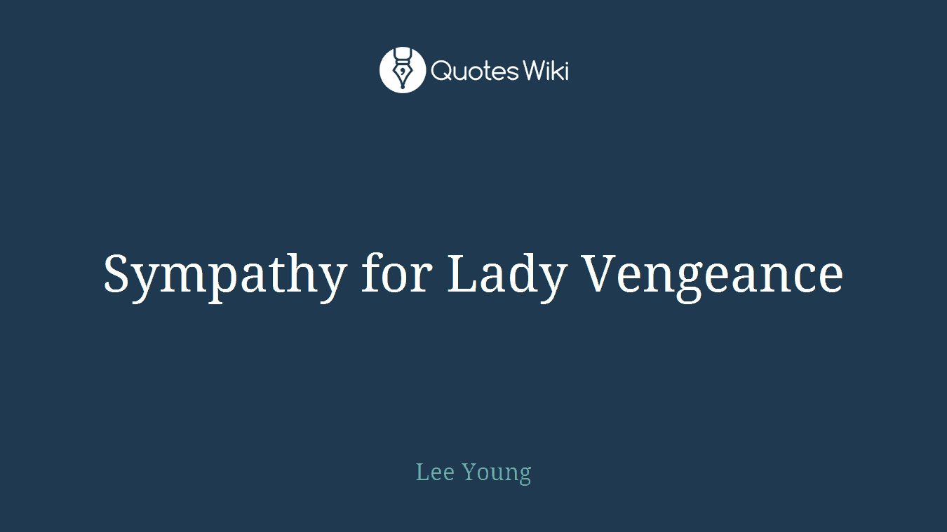 Sympathy for Lady Vengeance
